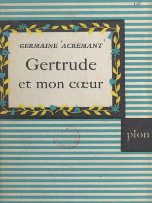 cover image of Gertrude et mon cœur